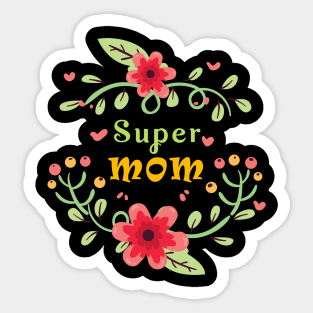 Super Mom Followers Mother Mommy Caregiver kinswoman Gift Sticker